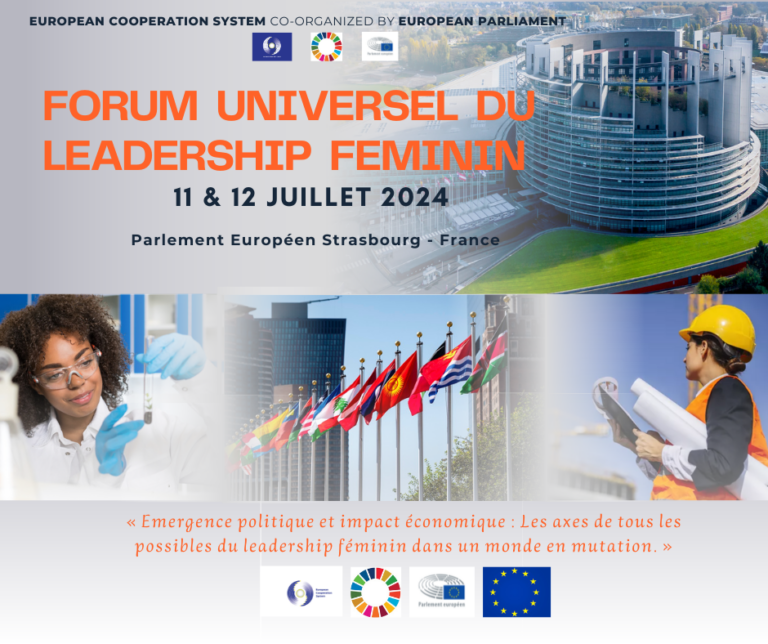 Forum Universel du Leadership Féminin - Parlement Européen - Strasbourg - Système Européen de Coopération.