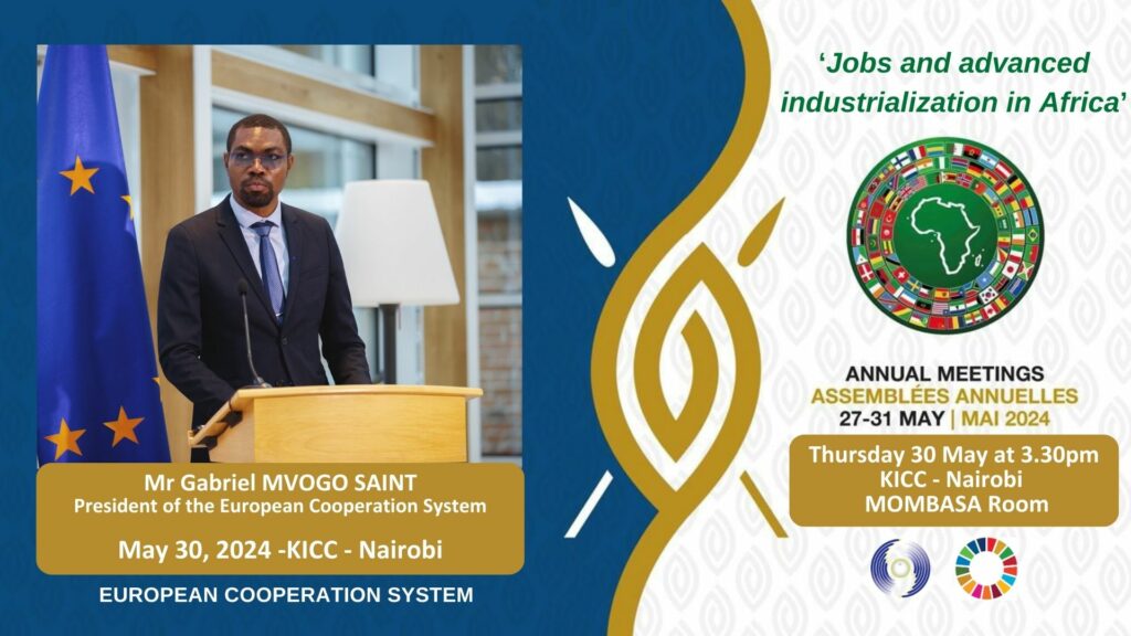 Mr Gabriel MVOGO SAINT, UN Ambassador for the SDGs, President of the European Cooperation System - Founder of the Youth Organization for the European and African Union.   Jobs and advanced industrialization in Africa 